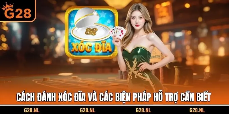 Cách đánh xóc đĩa và các biện pháp hỗ trợ cần biết