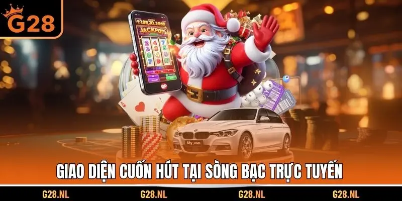 Giao diện cuốn hút tại sòng bạc trực tuyến